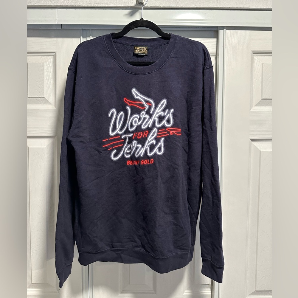 Benny Gold “Works for Jerks” crewneck large. Great condition.